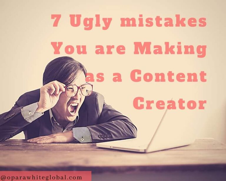 Read more about the article Seven (7) ugly mistakes you are making as a content creator